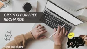 Crypto Pur Free Recharge