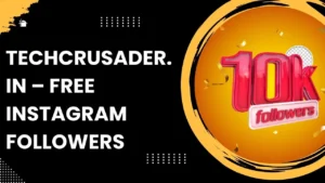 Techcrusader.com Free Instagram Followers