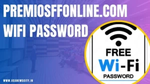 Premiosffonline.com Wifi Password