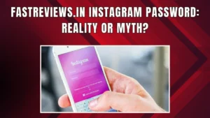 Fastreviews.in Instagram Password