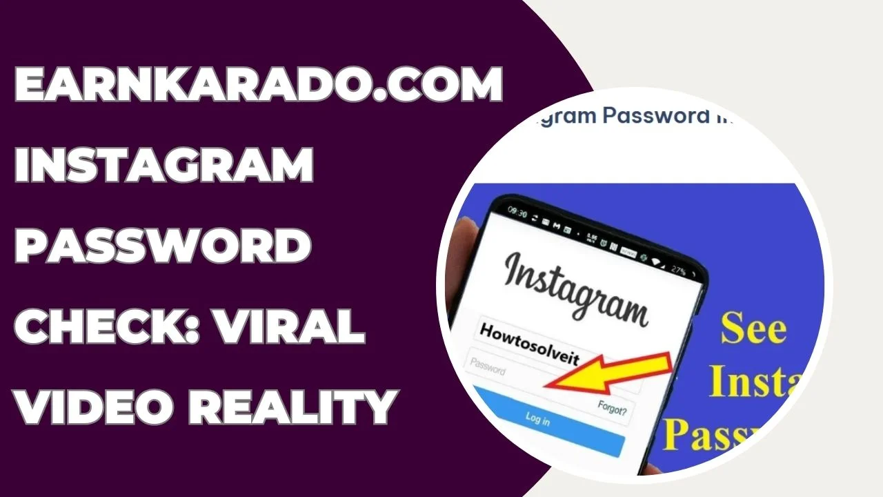 Earnkarado.com Instagram Password