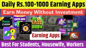 Daily ₹100 Earning Apps Without Investment